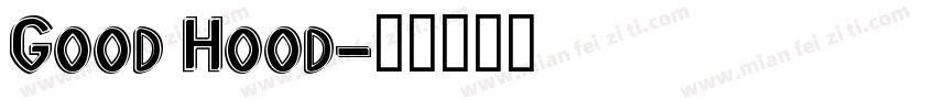 Good Hood字体转换